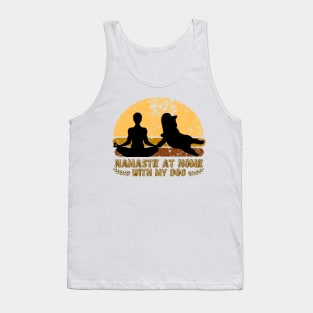 Namaste At Home With My Dog Tank Top